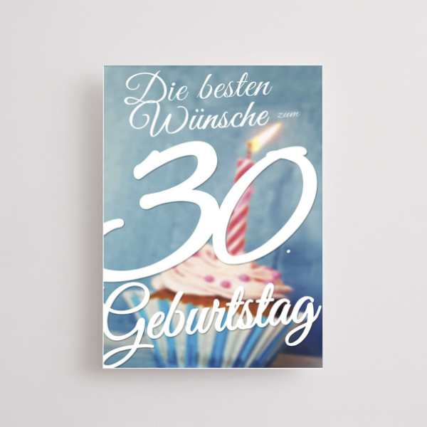 Jubiläumskarte zum 30. Geburtstag