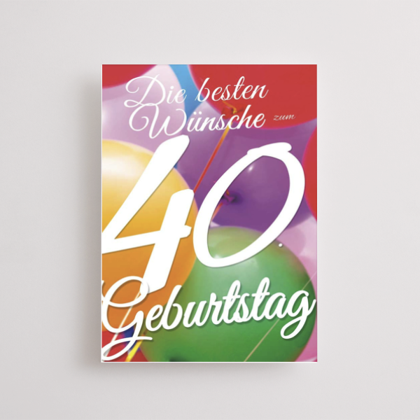 Greeting Card 40th Birthday